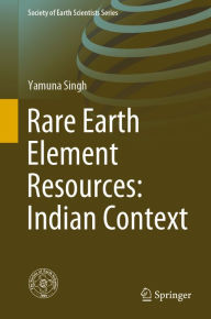 Title: RETRACTED BOOK: Rare Earth Element Resources: Indian Context, Author: Yamuna Singh