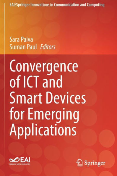 Convergence of ICT and Smart Devices for Emerging Applications