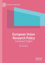 European Union Research Policy: Contested Origins