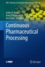 Continuous Pharmaceutical Processing