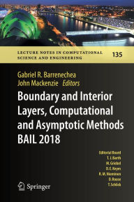 Title: Boundary and Interior Layers, Computational and Asymptotic Methods BAIL 2018, Author: Gabriel R. Barrenechea