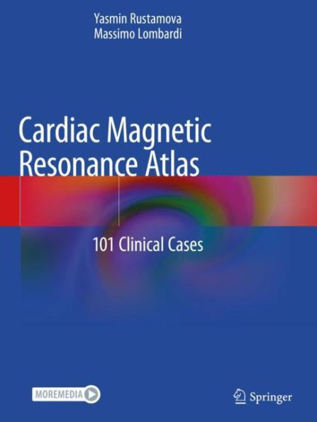 Cardiac Magnetic Resonance Atlas: 101 Clinical Cases