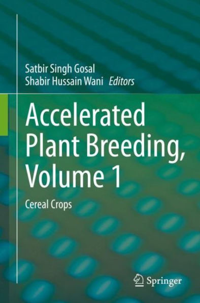 Accelerated Plant Breeding, Volume 1: Cereal Crops