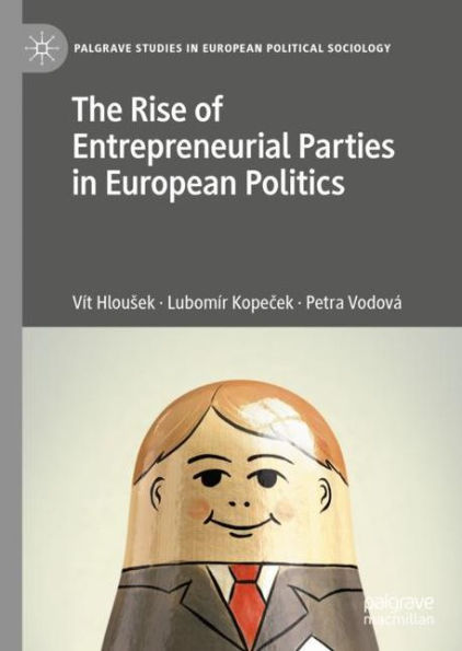 The Rise of Entrepreneurial Parties in European Politics