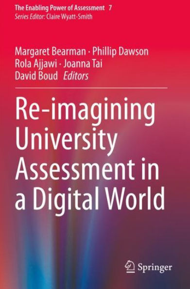 Re-imagining University Assessment in a Digital World