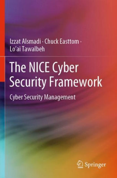The NICE Cyber Security Framework: Cyber Security Management