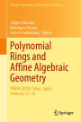 Polynomial Rings and Affine Algebraic Geometry: PRAAG 2018, Tokyo, Japan, February 12?16