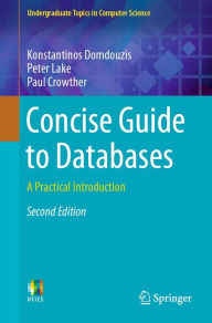 Title: Concise Guide to Databases: A Practical Introduction, Author: Konstantinos Domdouzis