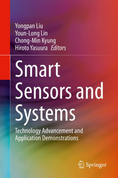 Smart Sensors and Systems: Technology Advancement and Application Demonstrations