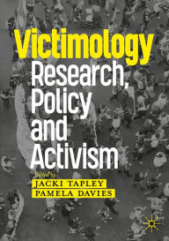 Title: Victimology: Research, Policy and Activism, Author: Jacki Tapley