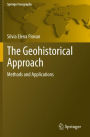 The Geohistorical Approach: Methods and Applications