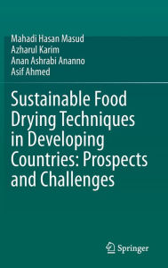 Title: Sustainable Food Drying Techniques in Developing Countries: Prospects and Challenges, Author: Mahadi Hasan Masud