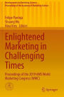 Enlightened Marketing in Challenging Times: Proceedings of the 2019 AMS World Marketing Congress (WMC)