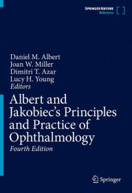 Title: Albert and Jakobiec's Principles and Practice of Ophthalmology / Edition 4, Author: Daniel M. Albert