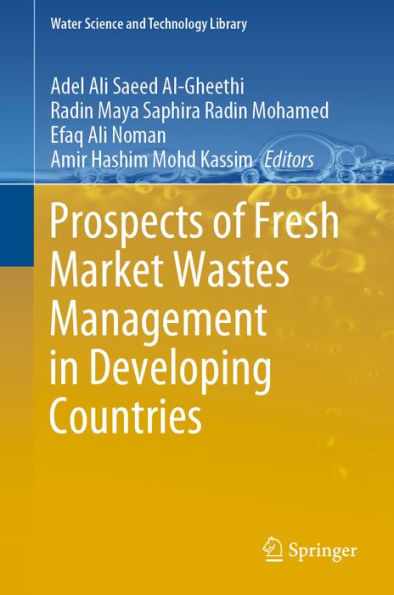 Prospects of Fresh Market Wastes Management in Developing Countries