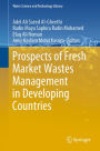 Prospects of Fresh Market Wastes Management in Developing Countries