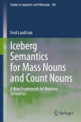 Iceberg Semantics for Mass Nouns and Count Nouns: A New Framework for Boolean Semantics