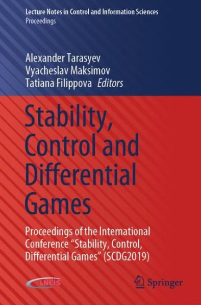 Stability, Control and Differential Games: Proceedings of the International Conference "Stability, Control, Differential Games" (SCDG2019)