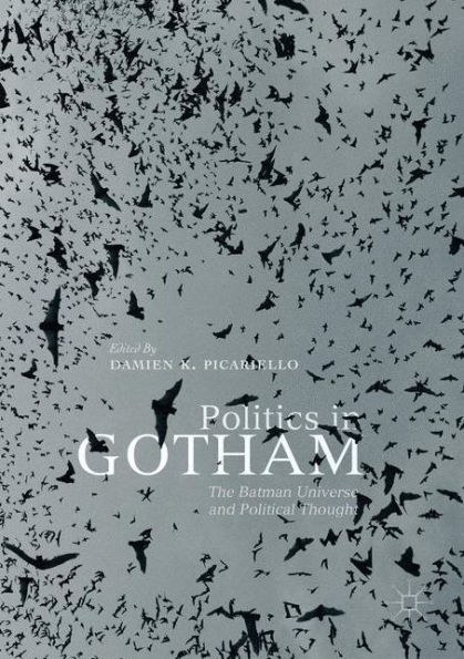 Politics Gotham: The Batman Universe and Political Thought