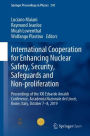 International Cooperation for Enhancing Nuclear Safety, Security, Safeguards and Non-proliferation: Proceedings of the XXI Edoardo Amaldi Conference, Accademia Nazionale dei Lincei, Rome, Italy, October 7-8, 2019