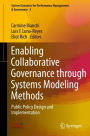 Enabling Collaborative Governance through Systems Modeling Methods: Public Policy Design and Implementation