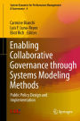 Enabling Collaborative Governance through Systems Modeling Methods: Public Policy Design and Implementation