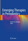 Emerging Therapies in Periodontics