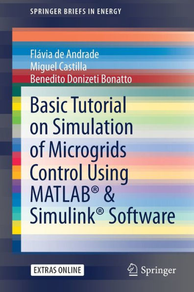 Basic Tutorial on Simulation of Microgrids Control Using MATLABï¿½ & Simulinkï¿½ Software