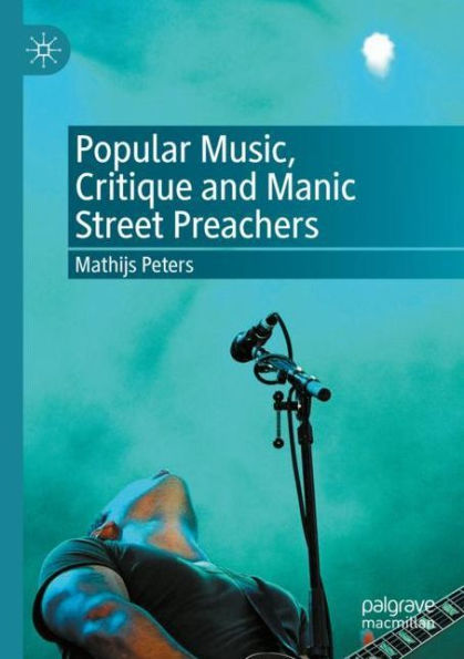 Popular Music, Critique and Manic Street Preachers