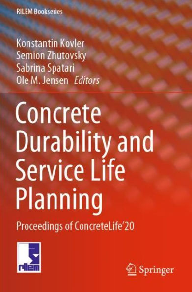 Concrete Durability and Service Life Planning: Proceedings of ConcreteLife'20