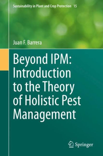 Beyond IPM: Introduction to the Theory of Holistic Pest Management