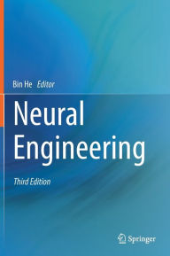 Title: Neural Engineering / Edition 3, Author: Bin He