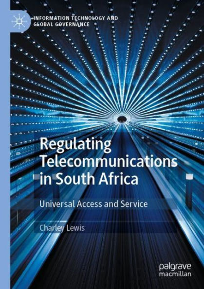 Regulating Telecommunications South Africa: Universal Access and Service