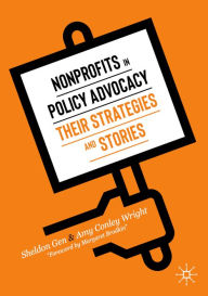 Title: Nonprofits in Policy Advocacy: Their Strategies and Stories, Author: Sheldon Gen