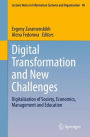 Digital Transformation and New Challenges: Digitalization of Society, Economics, Management and Education