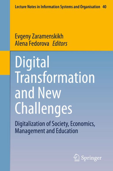 Digital Transformation and New Challenges: Digitalization of Society, Economics, Management and Education