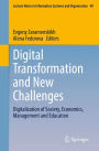 Digital Transformation and New Challenges: Digitalization of Society, Economics, Management and Education