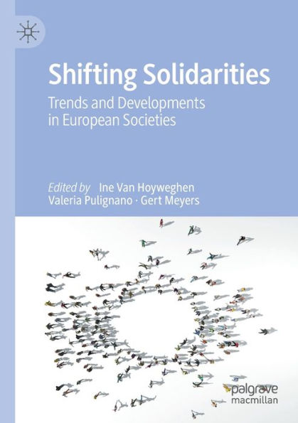 Shifting Solidarities: Trends and Developments European Societies