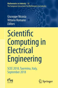 Title: Scientific Computing in Electrical Engineering: SCEE 2018, Taormina, Italy, September 2018, Author: Giuseppe Nicosia