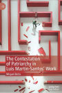 The Contestation of Patriarchy in Luis Martï¿½n-Santos' Work