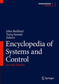 Title: Encyclopedia of Systems and Control / Edition 2, Author: John Baillieul