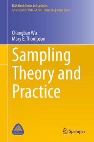 Title: Sampling Theory and Practice, Author: Changbao Wu