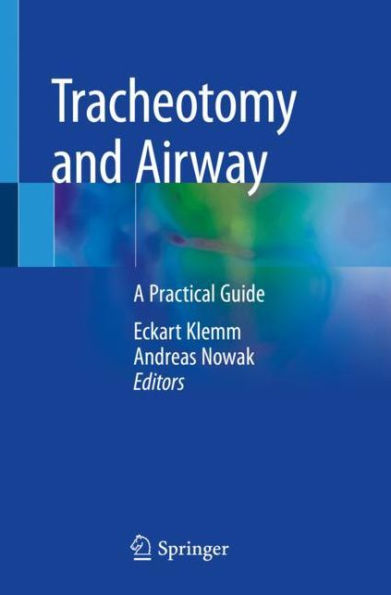 Tracheotomy and Airway: A Practical Guide