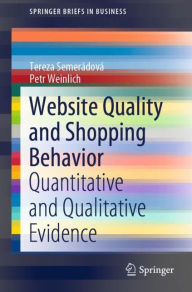 Title: Website Quality and Shopping Behavior: Quantitative and Qualitative Evidence, Author: Tereza Semerádová