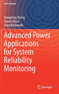 Title: Advanced Power Applications for System Reliability Monitoring, Author: Hongming Zhang