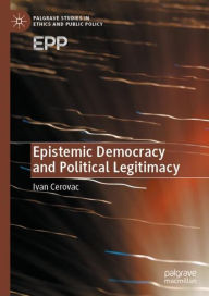 Title: Epistemic Democracy and Political Legitimacy, Author: Ivan Cerovac