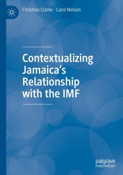 Contextualizing Jamaica's Relationship with the IMF