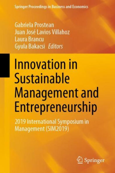 Innovation in Sustainable Management and Entrepreneurship: 2019 International Symposium in Management (SIM2019)
