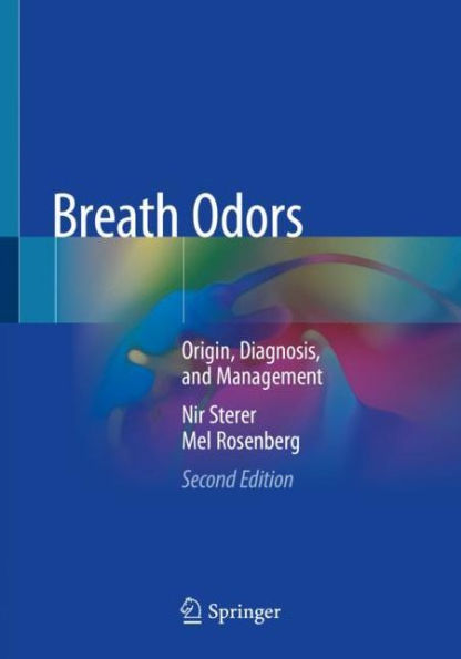 Breath Odors: Origin, Diagnosis, and Management