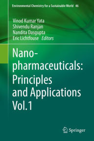 Title: Nanopharmaceuticals: Principles and Applications Vol. 1, Author: Vinod Kumar Yata